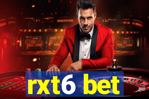 rxt6 bet